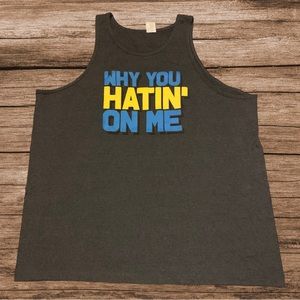 Why You Hating On Me Tank Top Shirt Cutoff Haters Made Me Famous Scene Emo